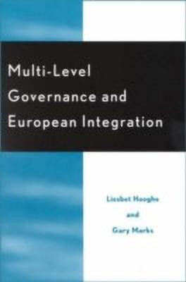 Multi-Level Governance and European Integration(English, Paperback, Hooghe Liesbet Burton Craige Distinguished Professor of Political Science, UNC-Chapel Hill)