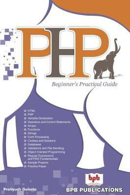 PHP Beginner's Practical Guide(English, Hardcover, Guleria Pratiyush)