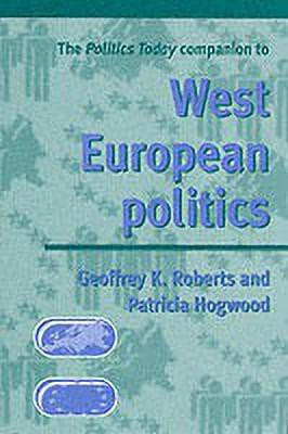 The Politics Today Companion to West European Politics(English, Paperback, Roberts Geoffrey)