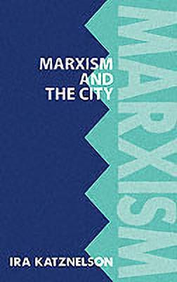 Marxism and the City(English, Paperback, Katznelson Ira)