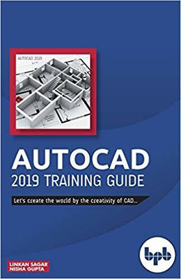 AutoCAD 2019 Training Guide(English, Paperback, Sagar Linkan)