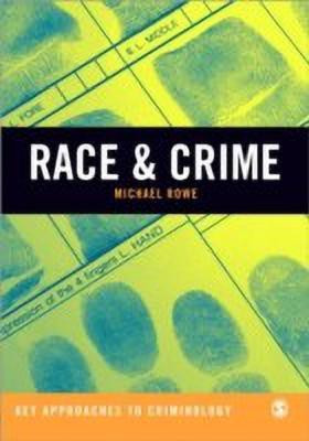Race & Crime(English, Paperback, Rowe Michael)
