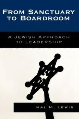 From Sanctuary to Boardroom(English, Hardcover, Lewis Hal M.)