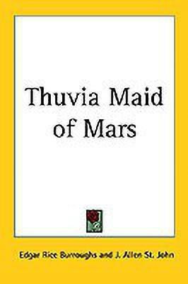 Thuvia Maid of Mars(English, Paperback, Burroughs Edgar Rice)