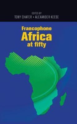 Francophone Africa at Fifty(English, Hardcover, unknown)