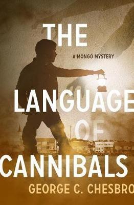 The Language of Cannibals(English, Electronic book text, Chesbro George C)