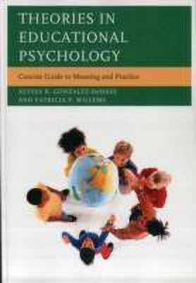 Theories in Educational Psychology(English, Paperback, Gonzalez-DeHass Alyssa R.)