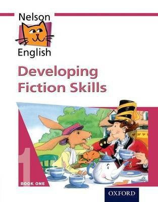 Nelson English - Book 1 Developing Fiction Skills(English, Paperback, Jackman John)