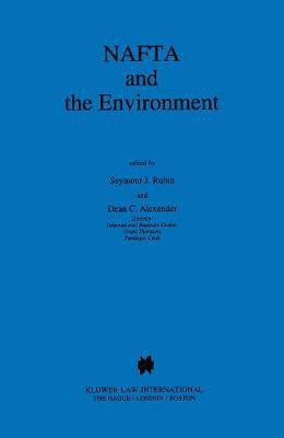 NAFTA and the Environment(English, Hardcover, Rubin Seymour J.)