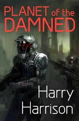 Planet of the Damned(English, Electronic book text, Harrison Harry)