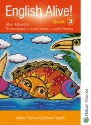 English Alive!: Book 3 Nelson Thornes Caribbean English(English, Paperback, Etherton Alan)