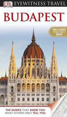 DK Eyewitness Travel Guide: Budapest(English, Paperback, DK Publishing Barbara)