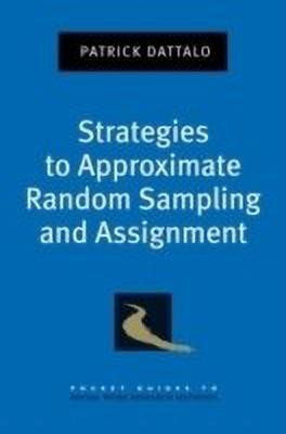 Strategies to Approximate Random Sampling and Assignment(English, Paperback, Dattalo Patrick)