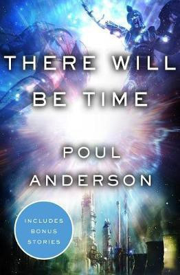 There Will Be Time(English, Electronic book text, Anderson Poul)