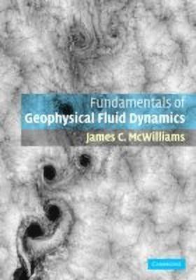 Fundamentals of Geophysical Fluid Dynamics(English, Hardcover, McWilliams James C.)