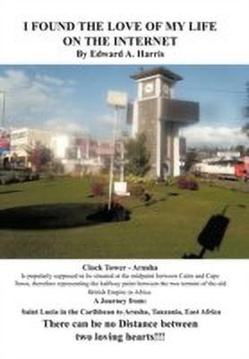 I Found The Love Of My Life On The Internet!(English, Paperback, Harris Edward A.)
