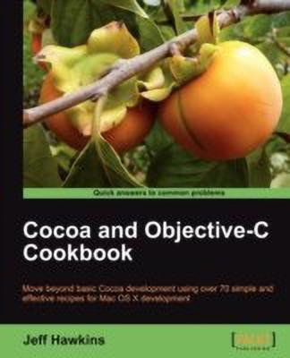 Cocoa and Objective-C Cookbook(English, Paperback, Hawkins Jeff)