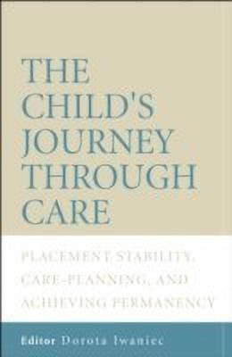The Child's Journey Through Care(English, Paperback, unknown)