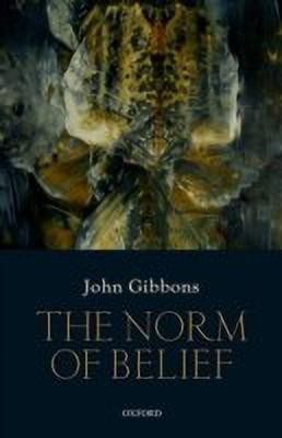 The Norm of Belief(English, Hardcover, Gibbons John)