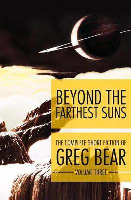 Beyond the Farthest Suns(English, Electronic book text, Bear Greg)