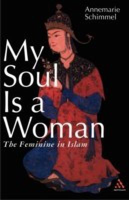 My Soul is a Woman(English, Paperback, Schimmel Annemarie)