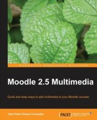 Moodle 2.5 Multimedia(English, Electronic book text, SoaresFernandes Joao Pedro)