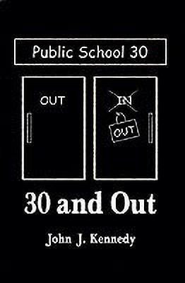 30 and Out(English, Hardcover, Kennedy John J.)
