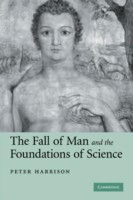 The Fall of Man and the Foundations of Science(English, Hardcover, Harrison Peter)