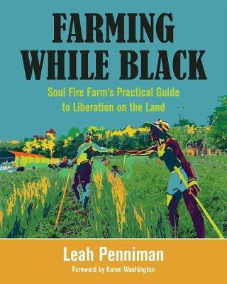 Farming While Black(English, Electronic book text, Penniman Leah)