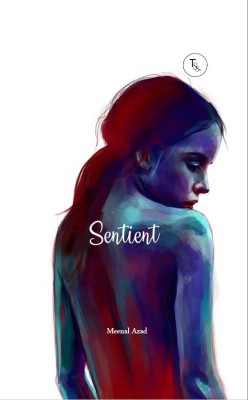 Sentient(English, Paperback, Meenal Azad)