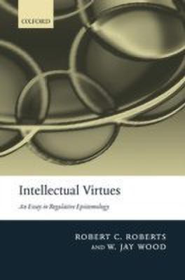 Intellectual Virtues(English, Hardcover, Roberts Robert C.)