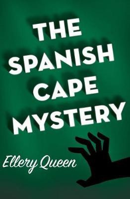The Spanish Cape Mystery(English, Electronic book text, Queen Ellery)