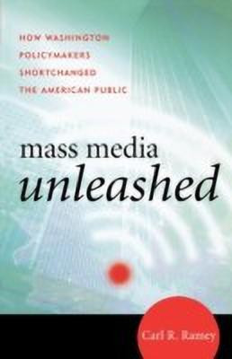 Mass Media Unleashed(English, Paperback, Ramey Carl R.)