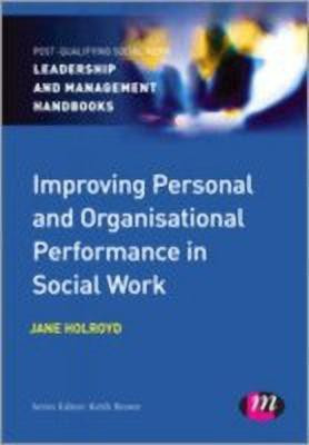Improving Personal and Organisational Performance in Social Work(English, Hardcover, Holroyd Jane)