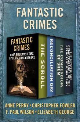 Fantastic Crimes(English, Electronic book text, Perry Anne)