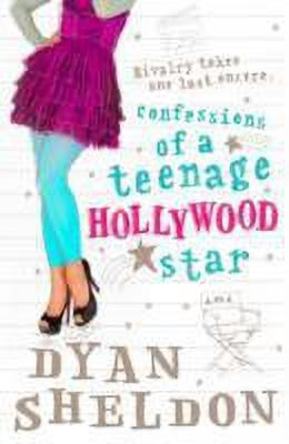 Confessions of a Teenage Hollywood Star(English, Paperback, Sheldon Dyan)