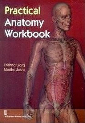 Practical Anatomy Workbook(English, Paperback, Garg Krishna)