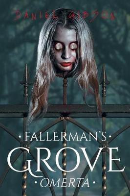 Fallerman's Grove Omerta(English, Paperback, Gibson Daniel)