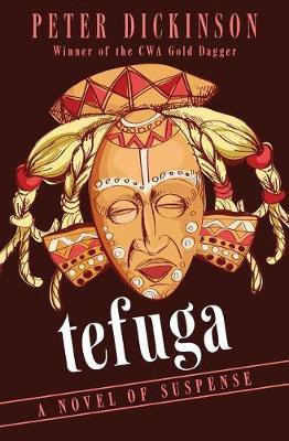 Tefuga(English, Electronic book text, Dickinson Peter)