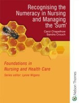 Foundations in Nursing and Health Care Nursing Numeracy(English, Paperback, Chapelhow Carol)