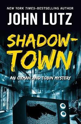 Shadowtown(English, Electronic book text, Lutz John)