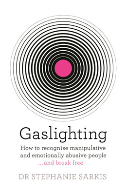 Gaslighting(English, Paperback, Sarkis Stephanie)