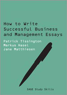 How to Write Successful Business and Management Essays(English, Paperback, Tissington Patrick)