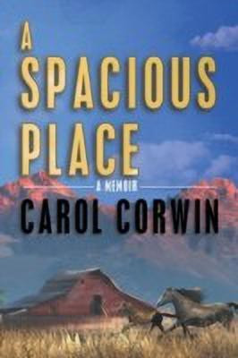 A Spacious Place(English, Paperback, Corwin Carol)