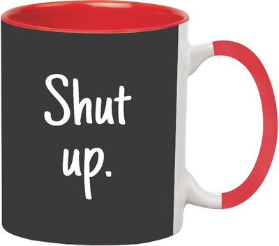 ARTBUG Shut Up -1211-Red Ceramic Coffee Mug(350 ml)