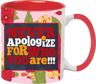 ARTBUG Never Apologize -882-Red Ceramic Coffee Mug(350 ml)