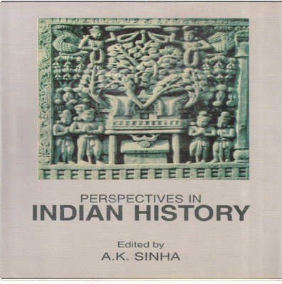 Perspectives In Indian History(Hardcover, A.K. Sinha (Eds.))