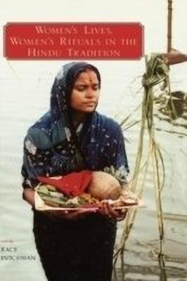 Women's Lives, Women's Rituals in the Hindu Tradition(English, Hardcover, unknown)