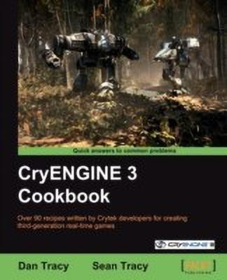 CryENGINE 3 Cookbook(English, Electronic book text, Tracy Dan)