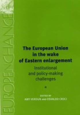 The European Union in the Wake of Eastern Enlargement(English, Hardcover, unknown)